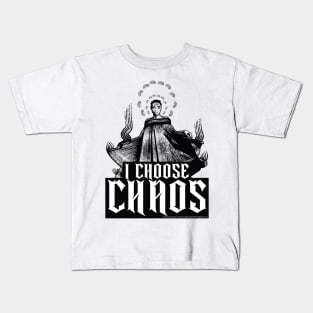 I Choose Chaos Kids T-Shirt